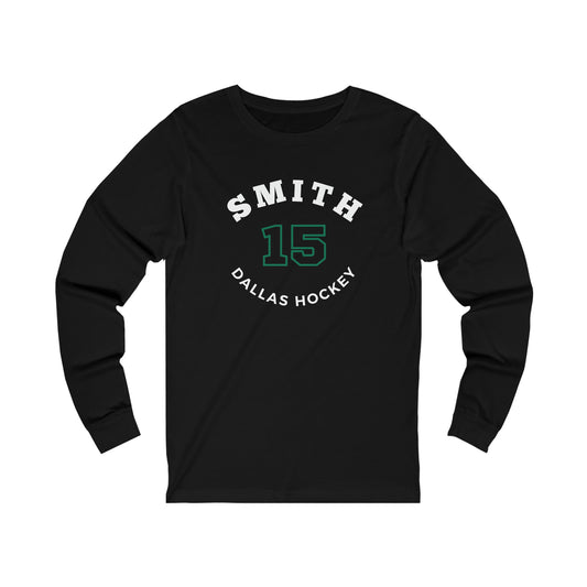 Smith 15 Dallas Hockey Number Arch Design Unisex Jersey Long Sleeve Shirt