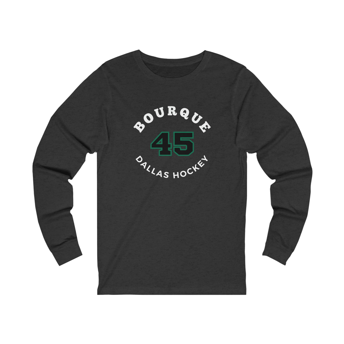 Bourque 45 Dallas Hockey Number Arch Design Unisex Jersey Long Sleeve Shirt