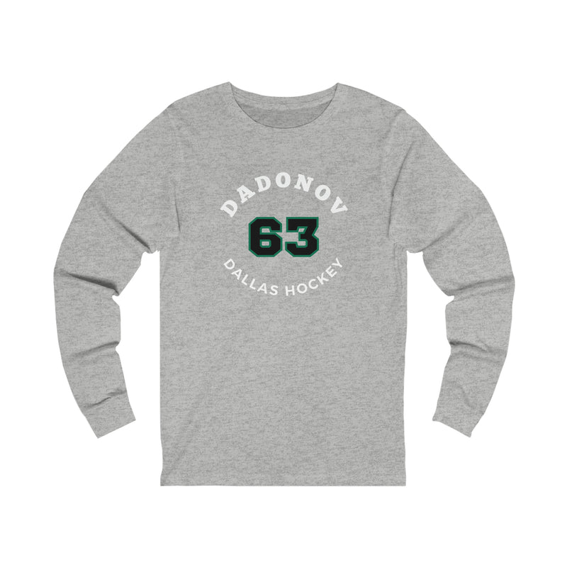 Dadonov 63 Dallas Hockey Number Arch Design Unisex Jersey Long Sleeve Shirt